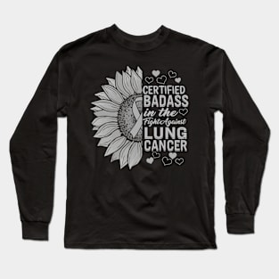 Certified Badass,Lung Cancer White Ribbon Warrior, Family Support, Fighter Long Sleeve T-Shirt